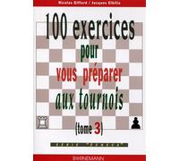 100 exercices pour vous préparer aux tournois - N GIFFARD - Bornemann - broché - Guide