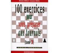 100 exercices pour vous préparer aux tournois N GIFFARD (Auteur)