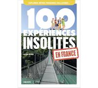 100 expériences insolites en France