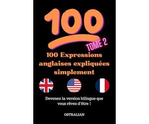 100 Expressions anglaises expliquées simplement