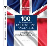 100 expressions anglaises Jean Pruvost (Auteur)