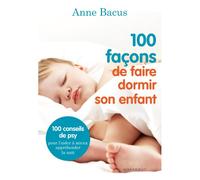 100 façons de faire dormir son enfant