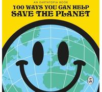 100 façons de sauver la planète