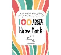 100 Facts about New York: A Fun and Fact-Filled Journey Through New York’s Quirky Side
