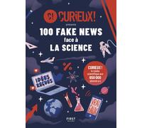 100 Fake News face à la science – First