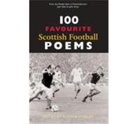 100 Favourite Scottish Football Poems Alistair Findlay (Auteur)