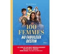100 Femmes au fabuleux destin - Mireille Delaunay - Metive - broché - Essai