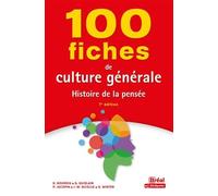 100 fiches de culture générale: Histoire de la pensée