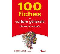 100 Fiches De Culture Générale - Histoire De La Pensée