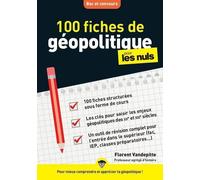 100 fiches de géopolitique Pour les Nuls Concours - Florent Vandepitte - First - broché - Scolaire / Universitaire