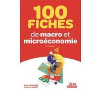 100 fiches de macro et micro-économie Marc Montoussé (Auteur), Isabelle Waquet (Auteur)