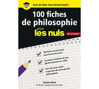 100 fiches de philosophie pour les Nuls Bac et concours