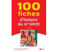 Caroline Bégaud, Éric Lafon, Laure Pitti, Tramor Quemeneur – 100 fiches d'histoire du 20ème siècle