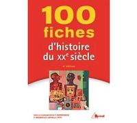 Caroline Bégaud, Éric Lafon, Laure Pitti, Tramor Quemeneur – 100 fiches d'histoire du 20ème siècle