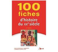 100 Fiches D'histoire Du Xxe Siècle