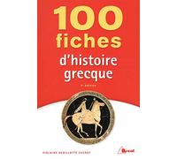 100 fiches d'histoire grecque