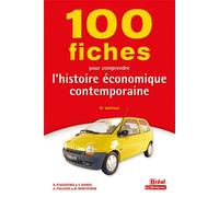 100 fiches pour comprendre l’histoire économique contemporaine - Vincent Barou - Bréal - broché - Etude