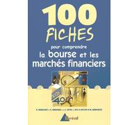 100 fiches pour comprendre la Bourse et les marchés financiers