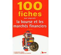 100 fiches pour comprendre la bourse et les marchés financiers