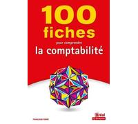100 fiches pour comprendre la comptabilité