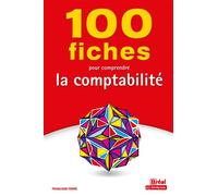 100 fiches pour comprendre la comptabilité - Françoise Ferré - Bréal - broché - Manuel