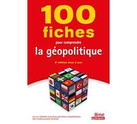 100 fiches pour comprendre la géopolitique