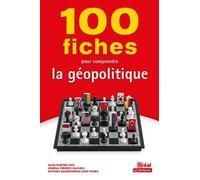 100 Fiches Pour Comprendre La Géopolitique
