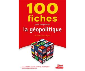 100 fiches pour comprendre la géopolitique - Eric Pomes - Bréal - broché - Essai