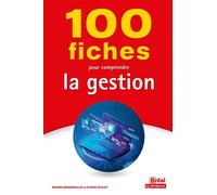 100 fiches pour comprendre la gestion - Mounia Benabdallah - Bréal - broché - Guide