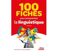 100 fiches pour comprendre la linguistique