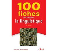 100 fiches pour comprendre la linguistique