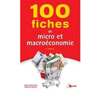 100 fiches pour comprendre la micro et macro économie