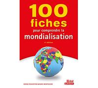 100 Fiches Pour Comprendre La Mondialisation
