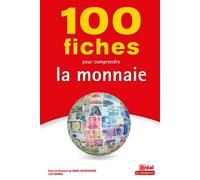 100 fiches pour comprendre la monnaie - Lou Dumez - Bréal - broché - Scolaire / Universitaire