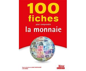 100 fiches pour comprendre la monnaie - Lou Dumez - Bréal - broché - Scolaire / Universitaire