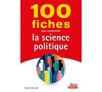100 Fiches Pour Comprendre La Science Politique