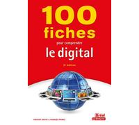 100 fiches pour comprendre le digital 2e édition - Vincent Dutot - Bréal - broché - Etude