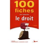 100 fiches pour comprendre le droit