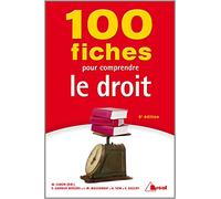 100 fiches pour comprendre le droit