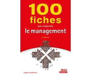 100 fiches pour comprendre le management - Albéric Hounounou - Bréal - broché - Etude