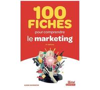 100 Fiches Pour Comprendre Le Marketing
