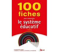 100 Fiches pour comprendre le système éducatif: 2e édition