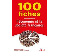 100 Fiches pour comprendre l'économie et la société française