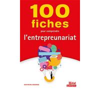 100 fiches pour comprendre l'entrepreunariat - Jean-Michel Degeorge - Bréal - broché - Guide