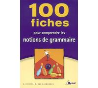 100 fiches pour comprendre les notions de grammaire