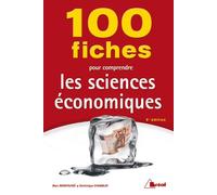 100 Fiches Pour Comprendre Les Sciences Écomomiques