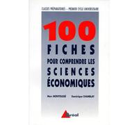 100 fiches pour comprendre les sciences économiques