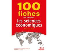 100 fiches pour comprendre les sciences économiques – Édition actualisée – Bréal