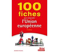 100 Fiches pour comprendre l'Union européenne: 2e édition
