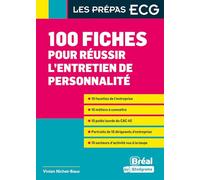 100 fiches pour réussir l'entretien de personnalité: 10 facettes de l'entreprise, 10 métiers à connaitre, 10 poids lourds du CAC 40, Portraits de 10 ... 10 secteurs d'activité vus à la loupe